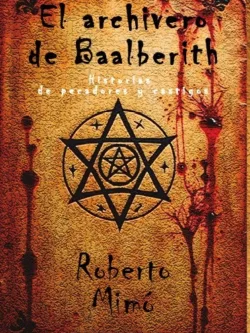 El archivero de Baalberith. Historias de pecadores y castigos