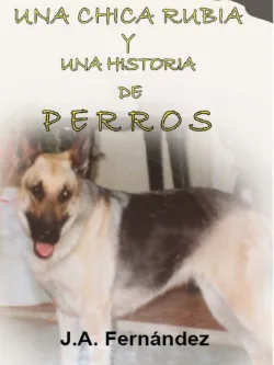 Una chica rubia y una historia de perros