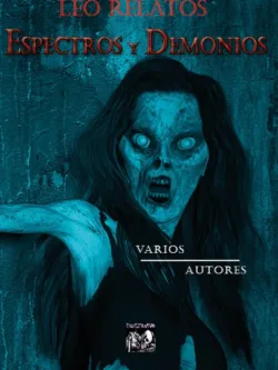 Leo relatos. Espectros y demonios