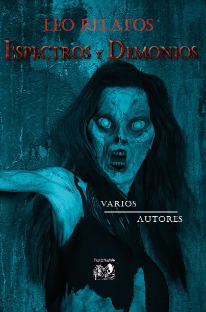 Leo relatos. Espectros y demonios